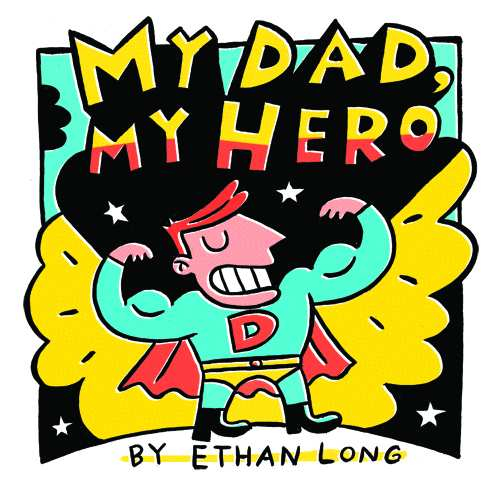 The Bookworm Says 'My Dad, My Hero' Is Super