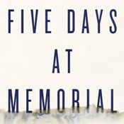 The Bookworm: 'Five Days at Memorial'